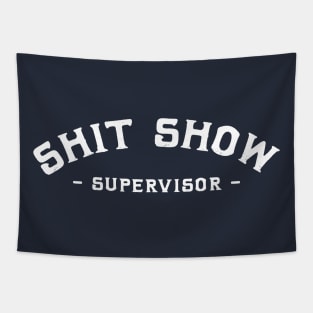 shit show supervisor Tapestry