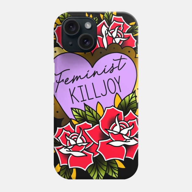 Feminist Killjoy Phone Case by TattoosByBritni