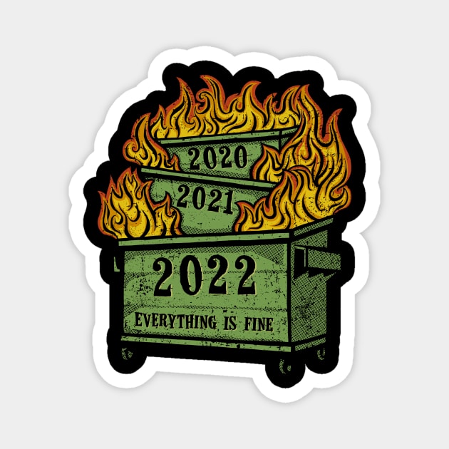 Dumpster Fire 2022 Magnet by kg07_shirts