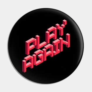 PLAY AGAIN Pin