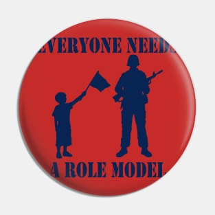 Everyone Needs A Role Model (navy) Pin