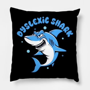 Dyslexia Awareness Dyslexic Reading Teacher Dyslexic Shark Pillow