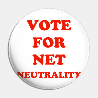 Vote For Net Neutrality Pin