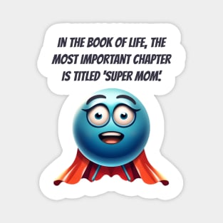 Super Mom Magnet