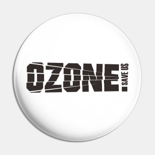 Ozone save us ! (Light) Pin