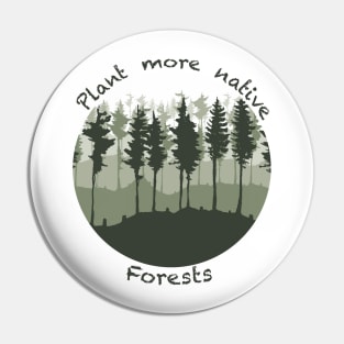 Plant more native forests Pin