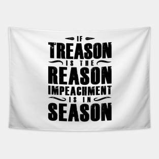 If treason is the reason Tapestry