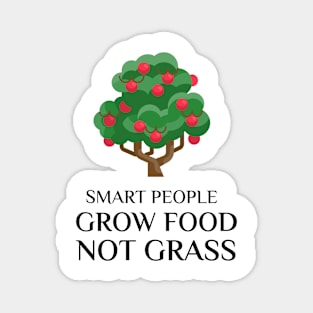 Grow Food Not Grass Magnet