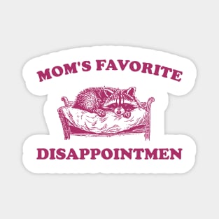 Mom's Favorite Disappointment, Raccoon Meme Shirt, Funny Retro Cartoon T Shirt, Trash Panda, Silly Weird Y2k Shirt, Stupid Vintage Magnet