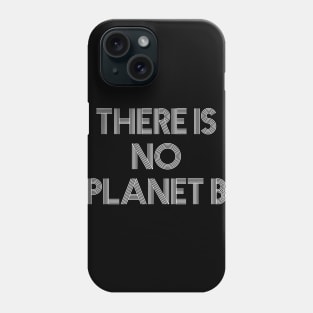 PLANET B 40 Phone Case