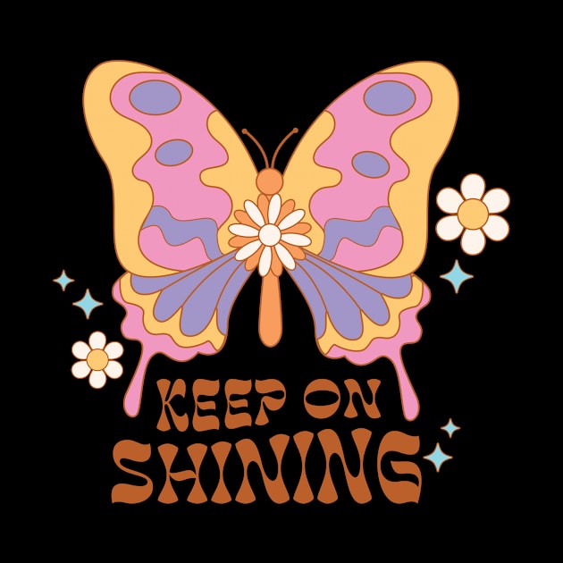 " Keep on Shining " groovy retro hippie distressed design with motivational quote by BAB