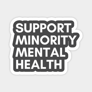 Support Minority Mental Health Magnet