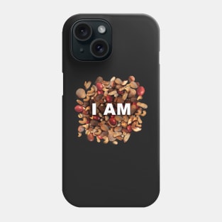 I am Nuts Phone Case