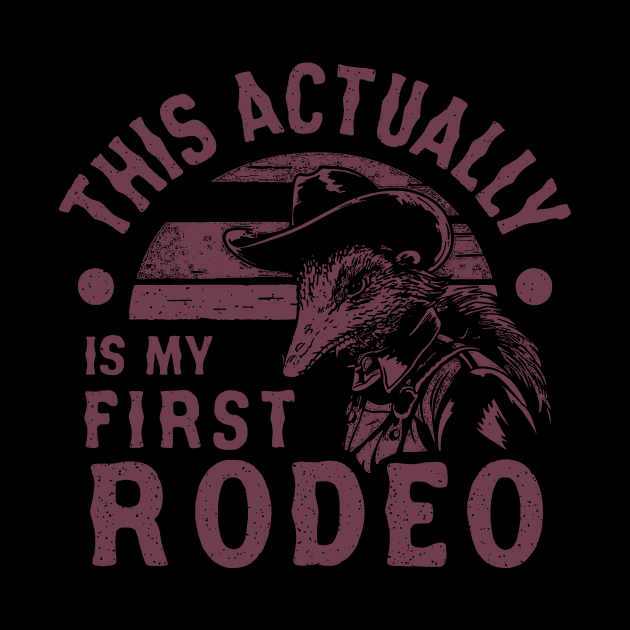 This Actually Is My First Rodeo Possum T Shirt, Funny Western Cowboy by Y2KSZN