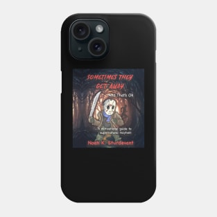 Sometimes They Get Away Cover Phone Case