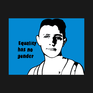 Political pop Equaliity has no gender T-Shirt