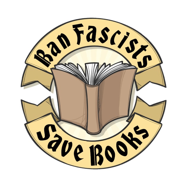 Ban Fascists Save Books by Microart