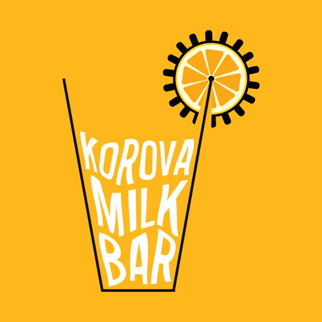 Korova Milk Bar by SpaceOdyssey