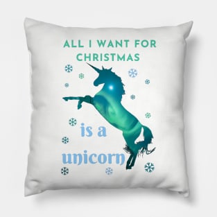 All I want for Christmas is a unicorn Pillow