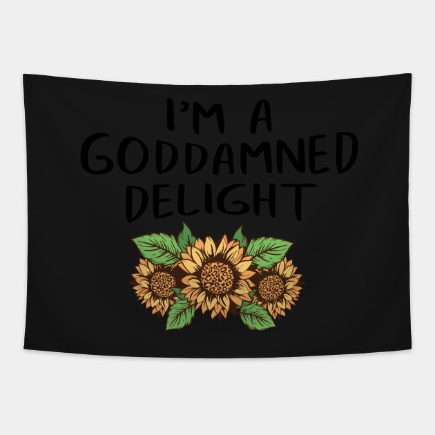 Funny I'm A God Damned Delight Quote Saying Sunflower Floral Social Distancing FaceMask Tapestry by gillys