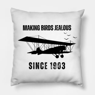 Making Birds Jealous since 1903 Pillow