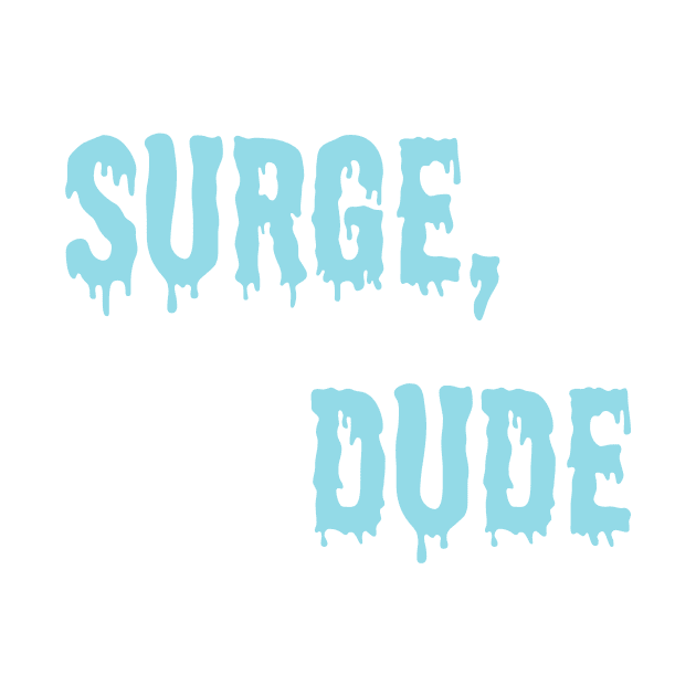 Jake and Amir - Surge Dude by danfrye