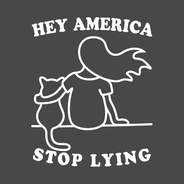 Hey America Stop Lying by Electrovista