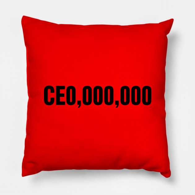 CEO (100 Million) Pillow by GaryVeeApparel