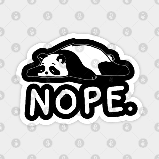 Nope Lazy Panda Magnet by vo_maria