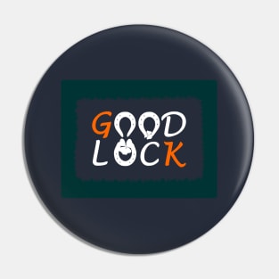 good luck Pin