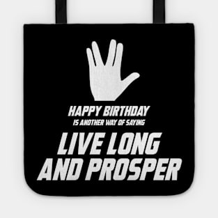 Live Long and Prosper aka Happy Birthday Tote