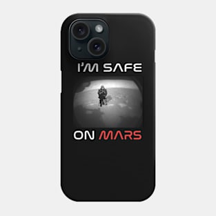 funny Perseverance Mars Rover Landing 2021 I am safe on mars Phone Case