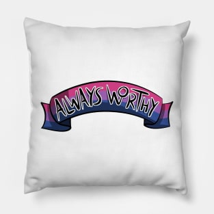 Always Worthy - Bi Pride Pillow