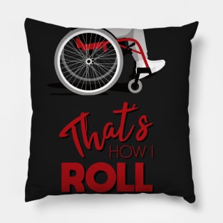 Manual Wheelchair | That’s How I Roll Typography - Red & Grey (Dark Background) Pillow