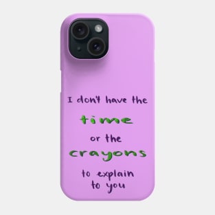 Time and Crayons Phone Case