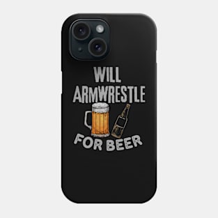 Will Armwrestle Beer Phone Case