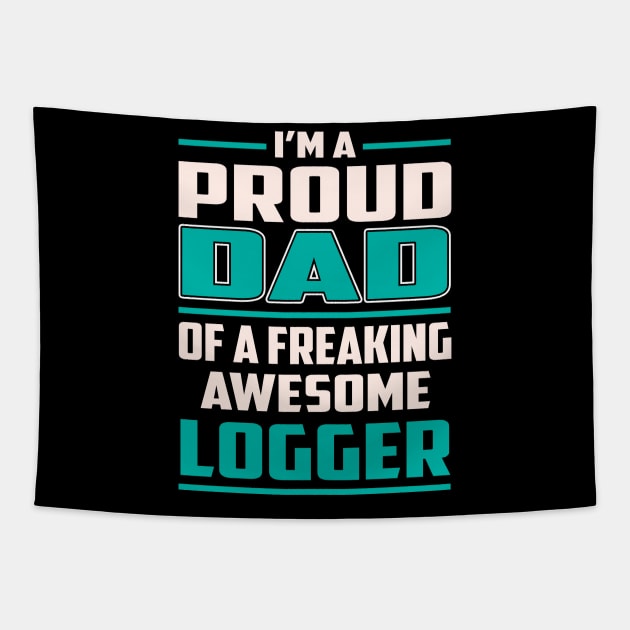 Proud DAD Logger Tapestry by Rento