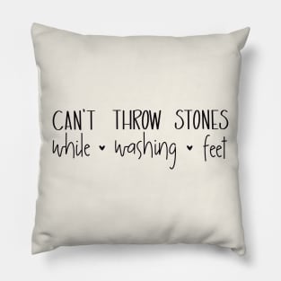 Can’t Throw Stones… Pillow