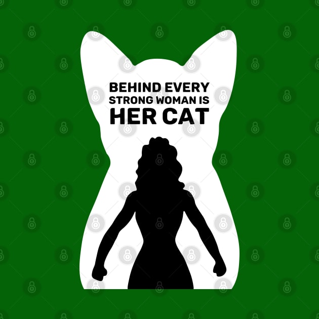 Behind Every Strong Woman is Her Cat | Emerald Green by Wintre2