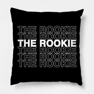 The Rookie TV Show (White Text) Pillow