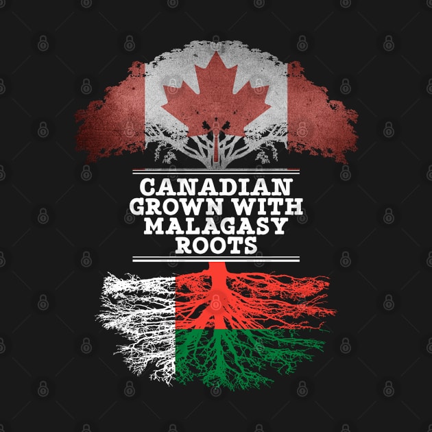Canadian Grown With Malagasy Roots - Gift for Malagasy With Roots From Madagascar by Country Flags
