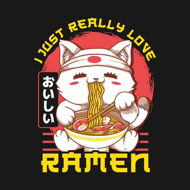 Cute & Funny I Just Really Love Ramen Anime Cat by theperfectpresents