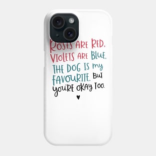 Roses Are Red Violets Are Blue Funny Idea Gift shirt Phone Case