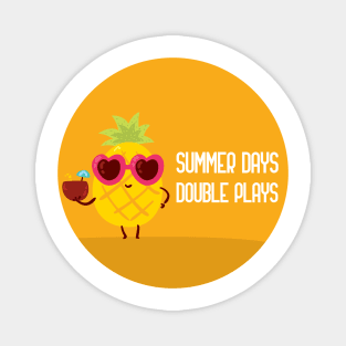 summer days and double plays Magnet