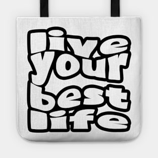 Live Your Best Life Tote