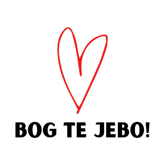 Bog te jebo by ZdravieTees