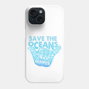 Hang Loose - Save the Oceans Phone Case