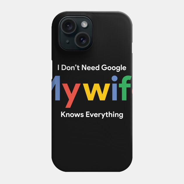 Wife Google Phone Case by Insomnia_Project