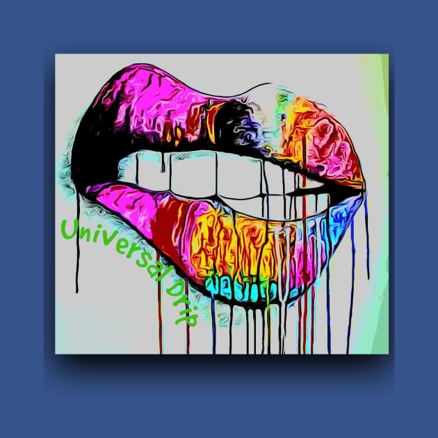 Drip lips by Universal Drip