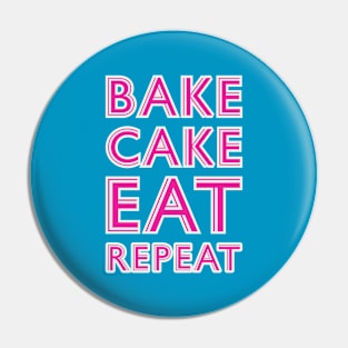 Bake Cake Eat Repeat Pin